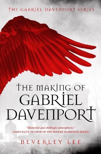 The Making of Gabriel Davenport (The Gabriel Davenport Series, Band 1) Action & Adventure