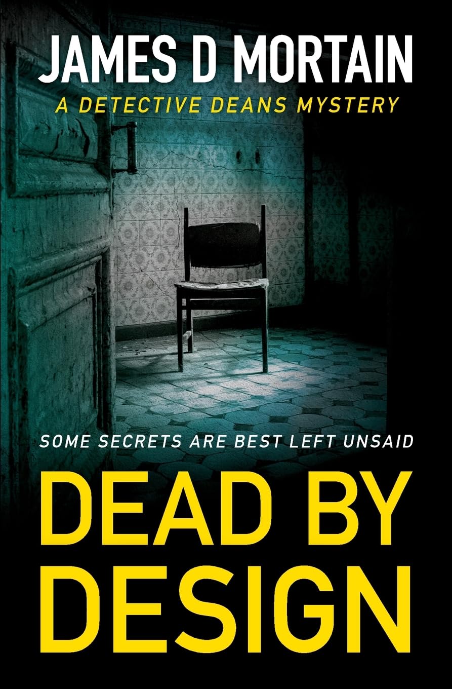 Dead By Design: A gripping serial killer thriller with unexpected & shocking twists: A Detective Deans Mystery Action & Adventure