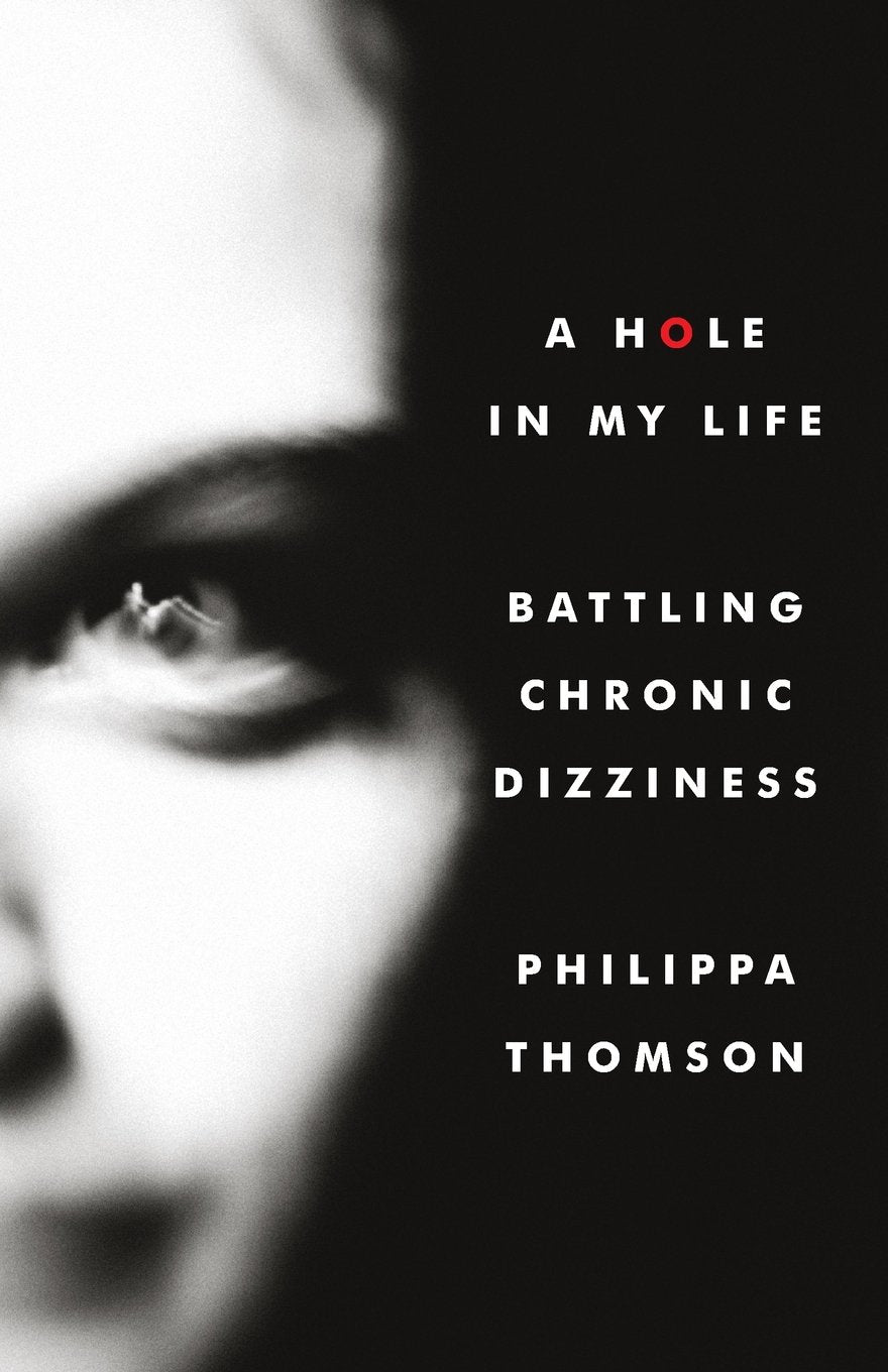 A Hole in My Life: Battling Chronic Dizziness Science