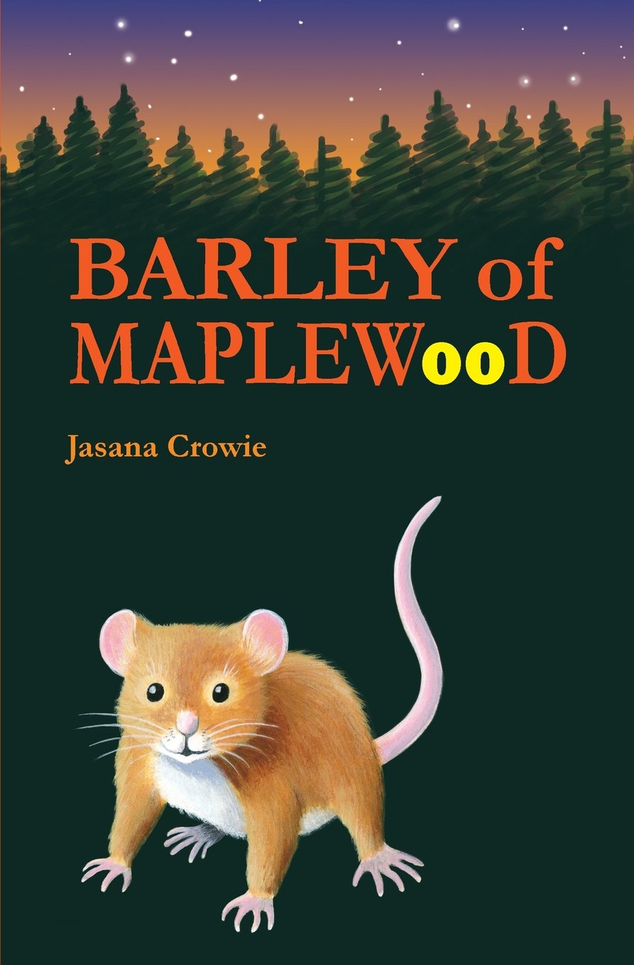 Barley of Maplewood: A tale of bravery and adventure book