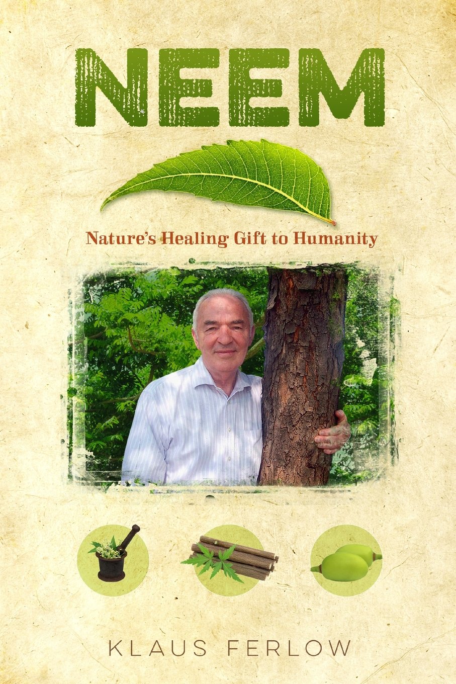 book "Neem: Nature's Healing Gift to Humanity" Health, Nutrition & Fitness