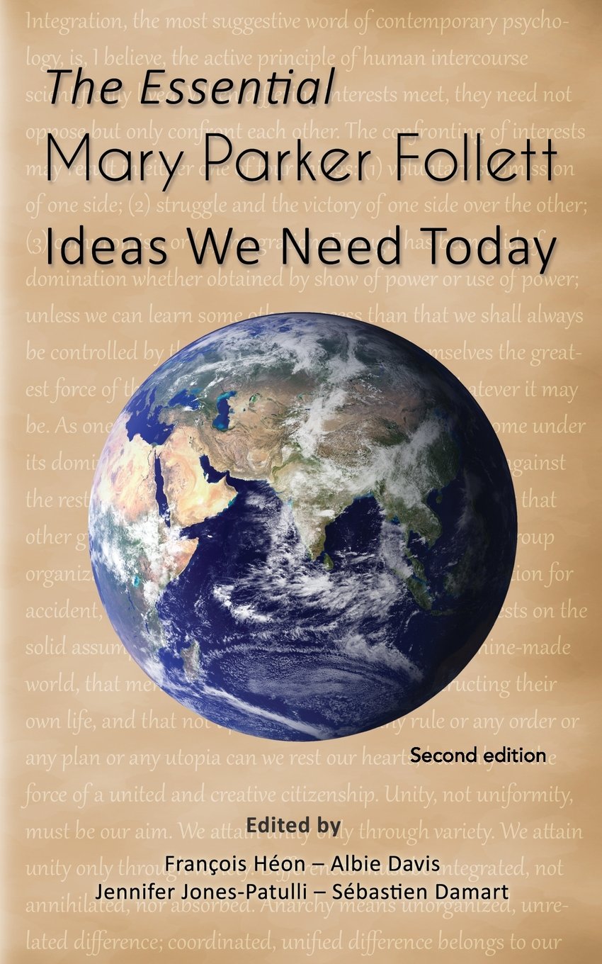 The Essential Mary Parker Follett: Ideas We Need Today Business, Finance & Career