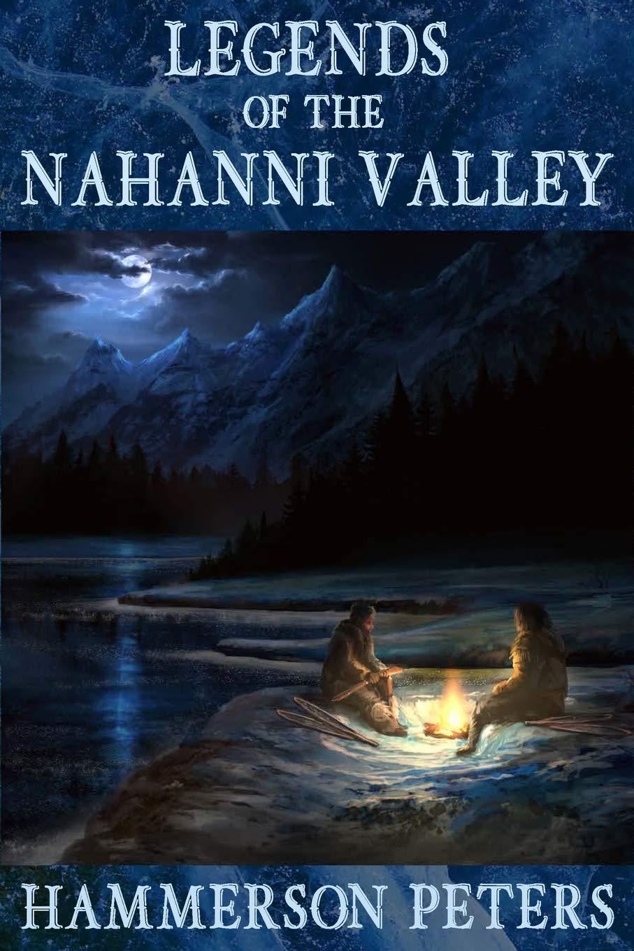 Legends of the Nahanni Valley Social Sciences