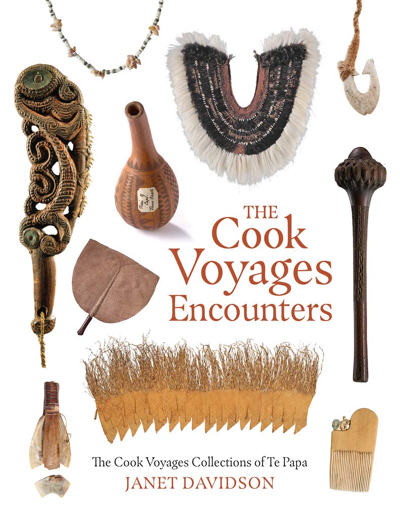 The Cook Voyage Encounters: The Cook Voyage Collections Te Papa: The Cook Voyage Collections of Te Papa Social Sciences