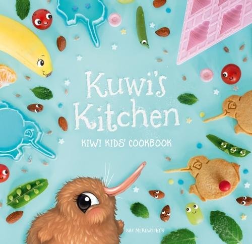 Kuwi's Kitchen: Kiwi Kids' Cookbook (Kuwi the Kiwi, Band 8) Leisure, Home & Garden