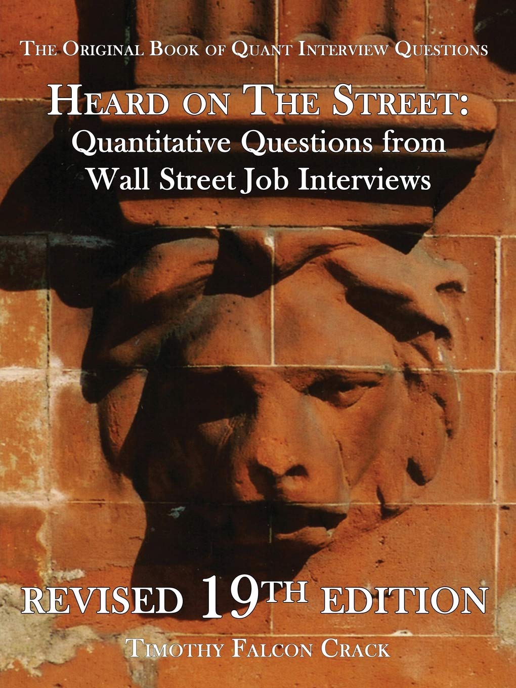 Heard on the Street: Quantitative Questions from Wall Street Job Interviews Business, Finance & Career
