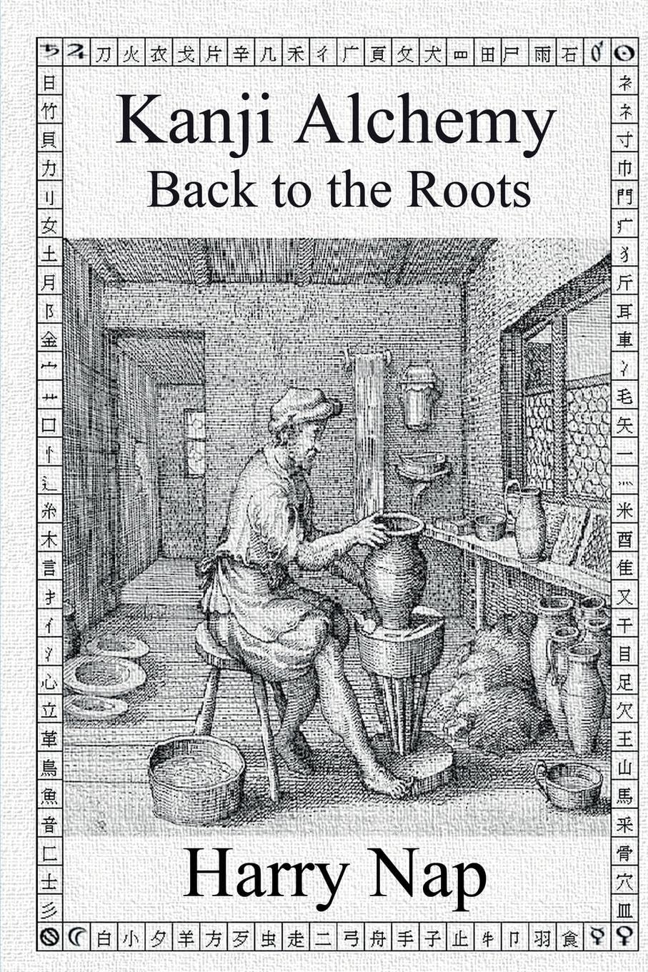 Kanji Alchemy Back to the Roots Foreign Languages ​​& Dictionaries