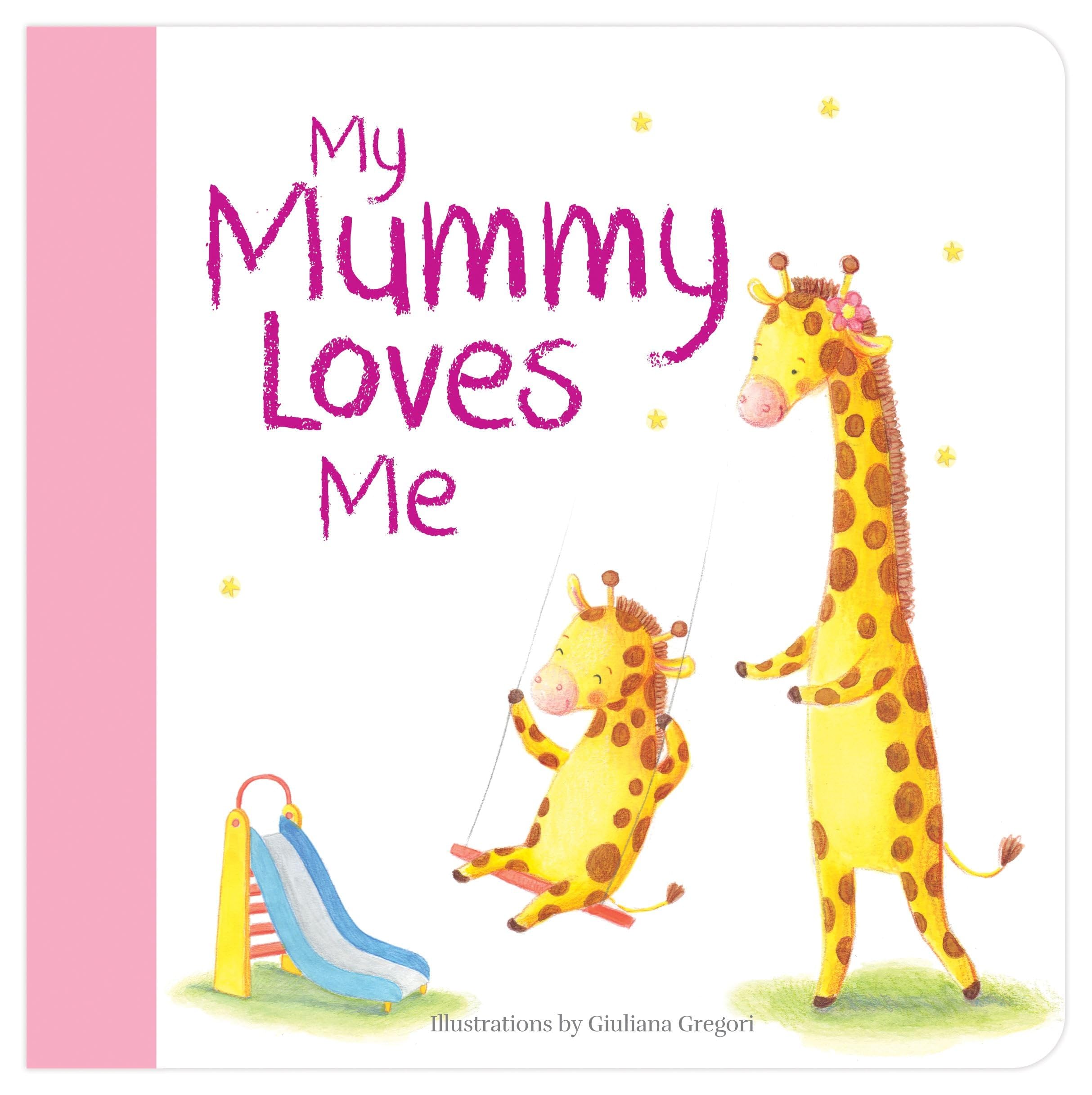 My Mummy Loves Me Parents & Children