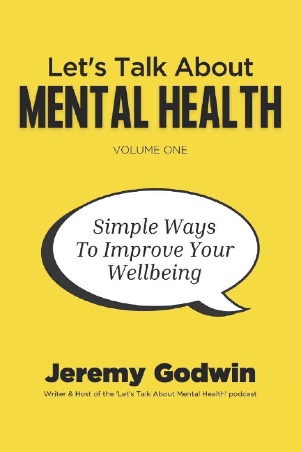 Let’s Talk About Mental Health: Simple Ways To Improve Your Wellbeing Medicine