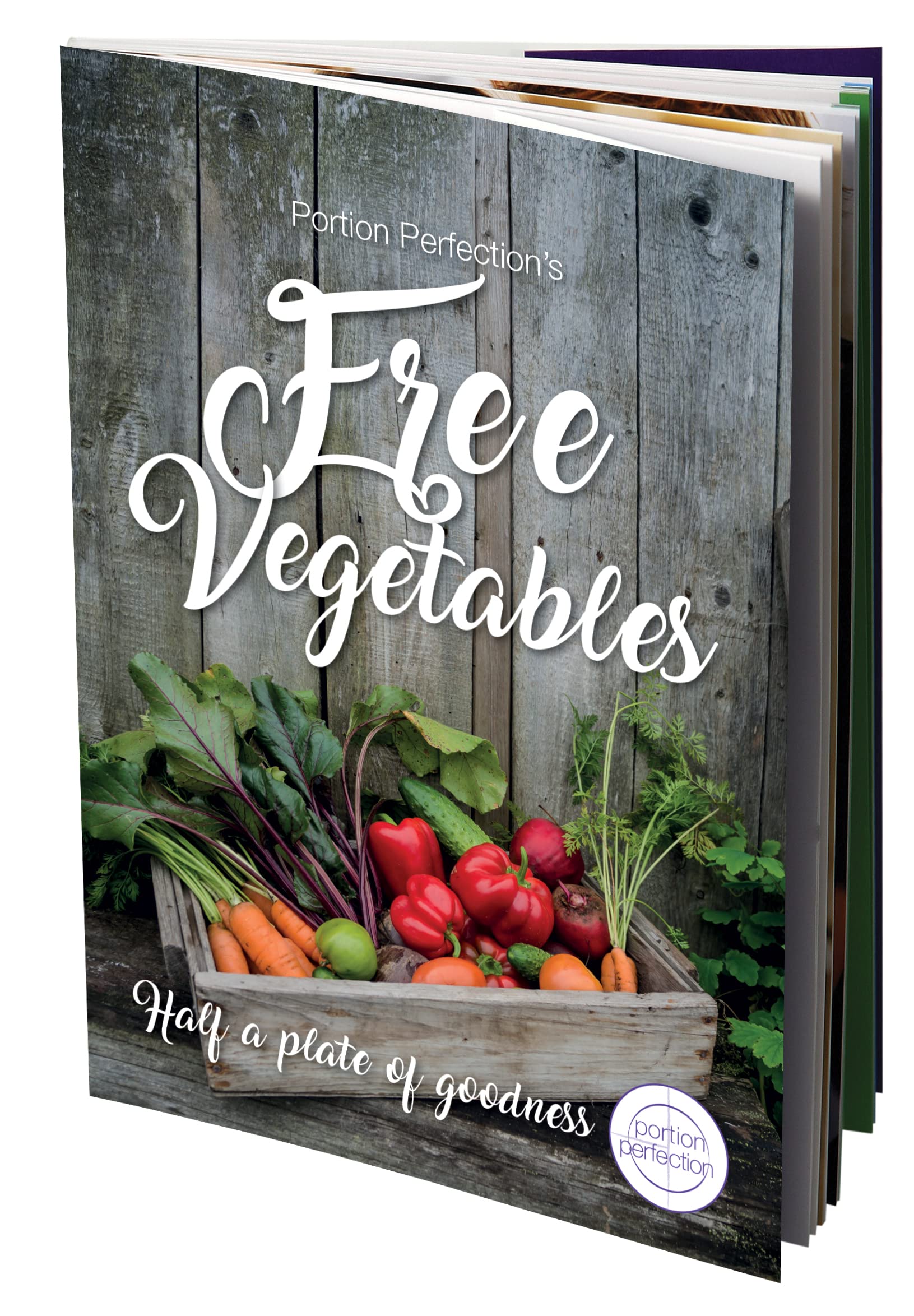Portion Perfection Low Starch Vegetables Cookbook for weight loss, pre-surgery diets for Bariatrics with easy to follow recipes Books
