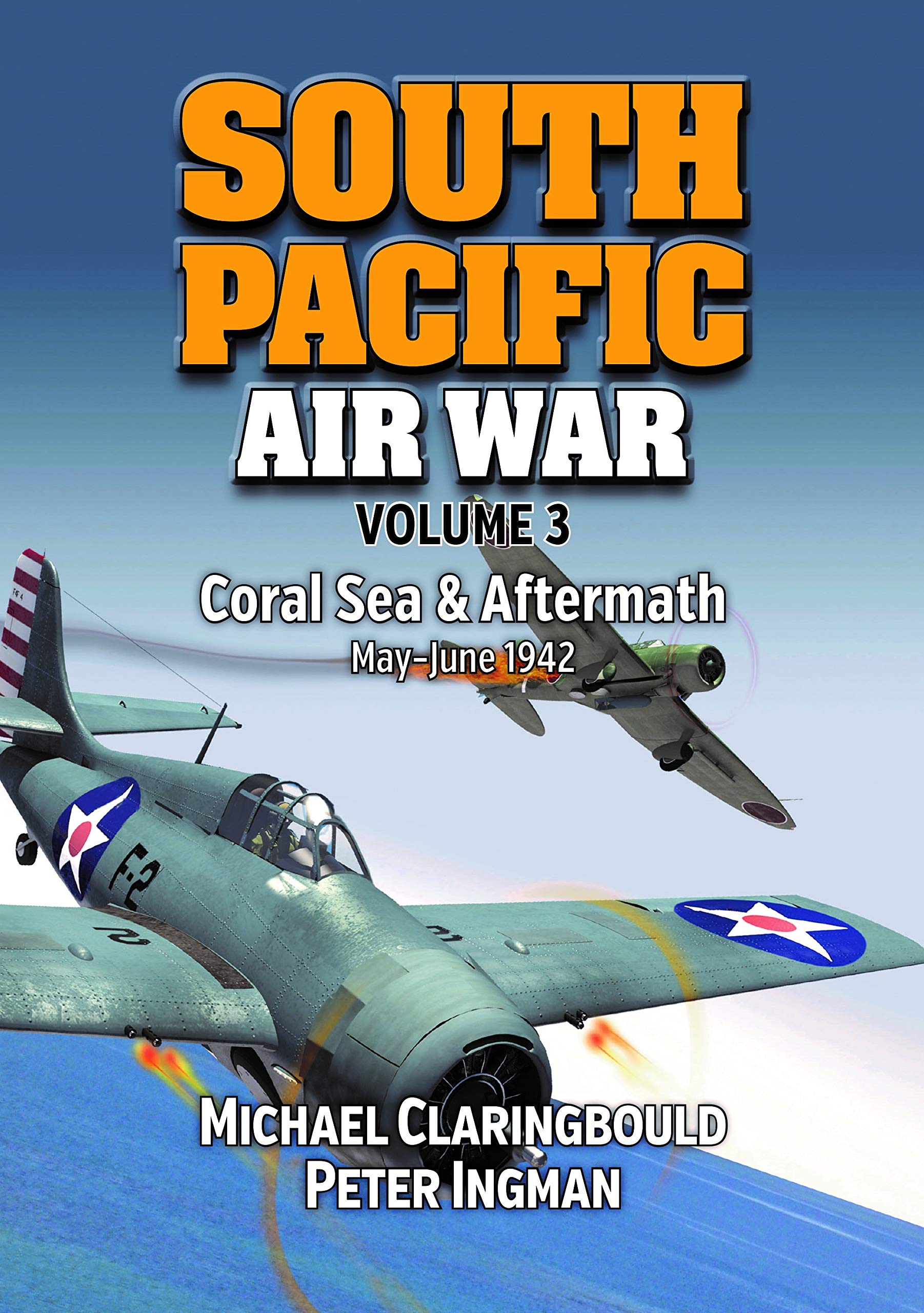 South Pacific Air War: Coral Sea & Aftermath May-June 1942 (3) Social Sciences