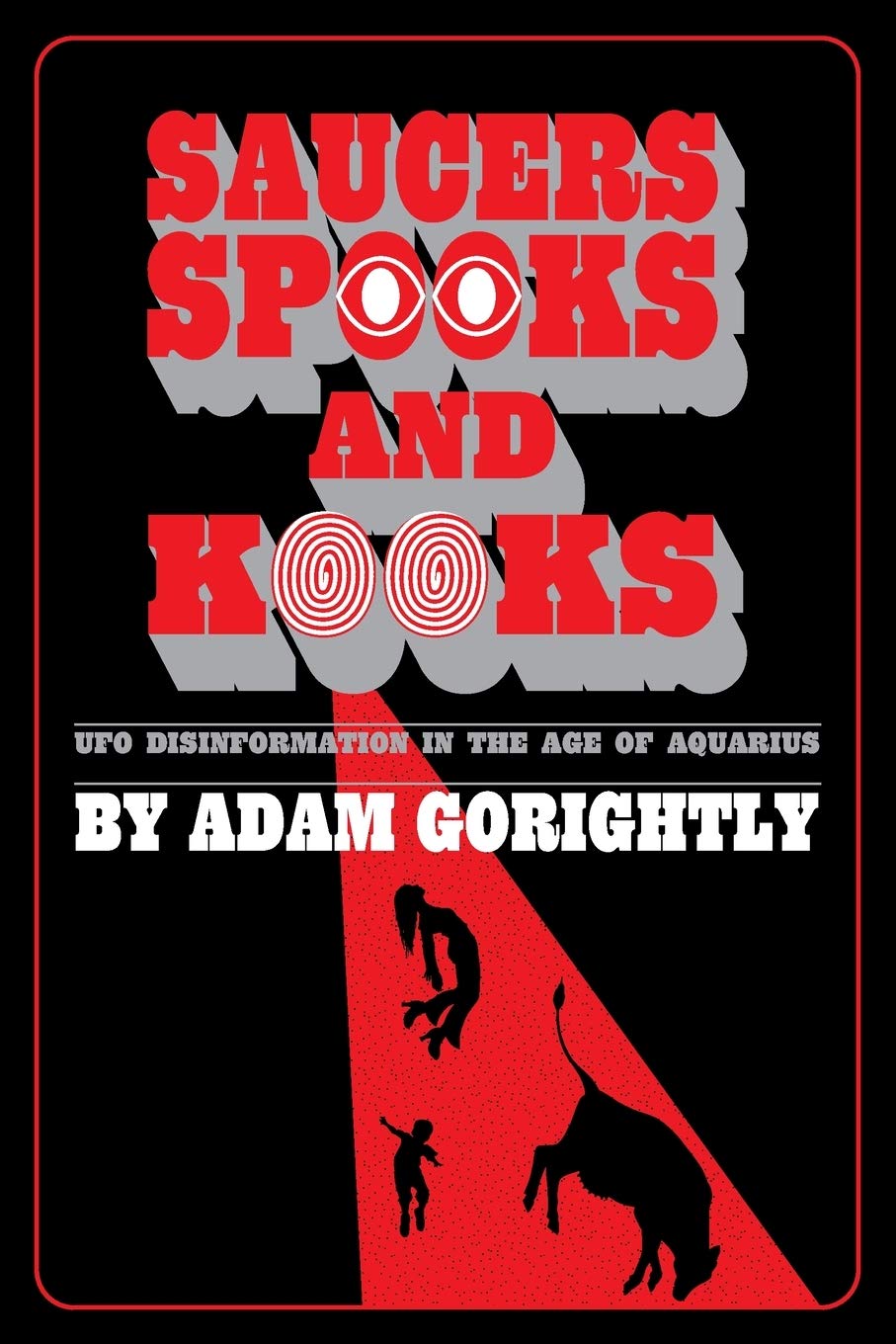 Saucers, Spooks and Kooks: UFO Disinformation in the Age of Aquarius Media & Communication