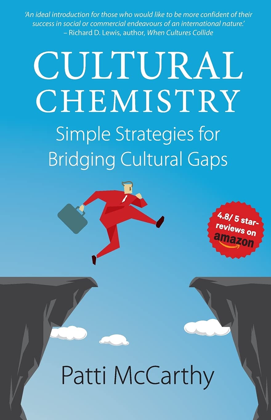 Cultural Chemistry: Simple Strategies for Bridging Cultural Gaps Business, Finance & Career