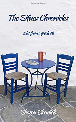 The Sifnos Chronicles: tales from a greek isle Travel