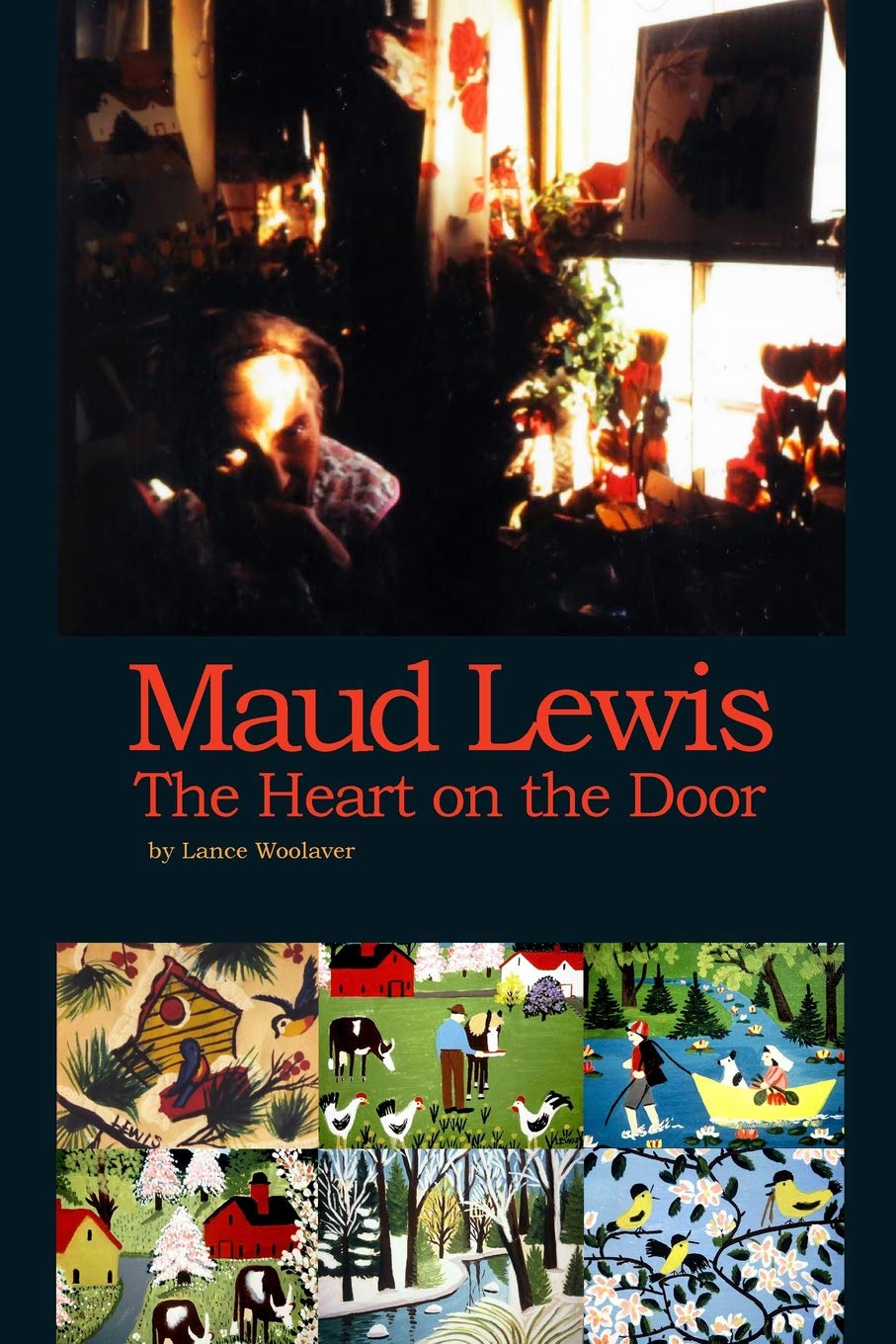 Maud Lewis the Heart on the Door Social Sciences
