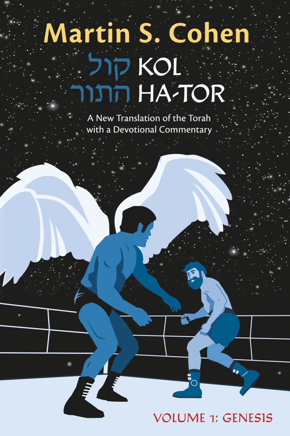 Kol Ha-tor, Volume 1 (Genesis): A New Translation of the Torah with a Devotional Commentary Books