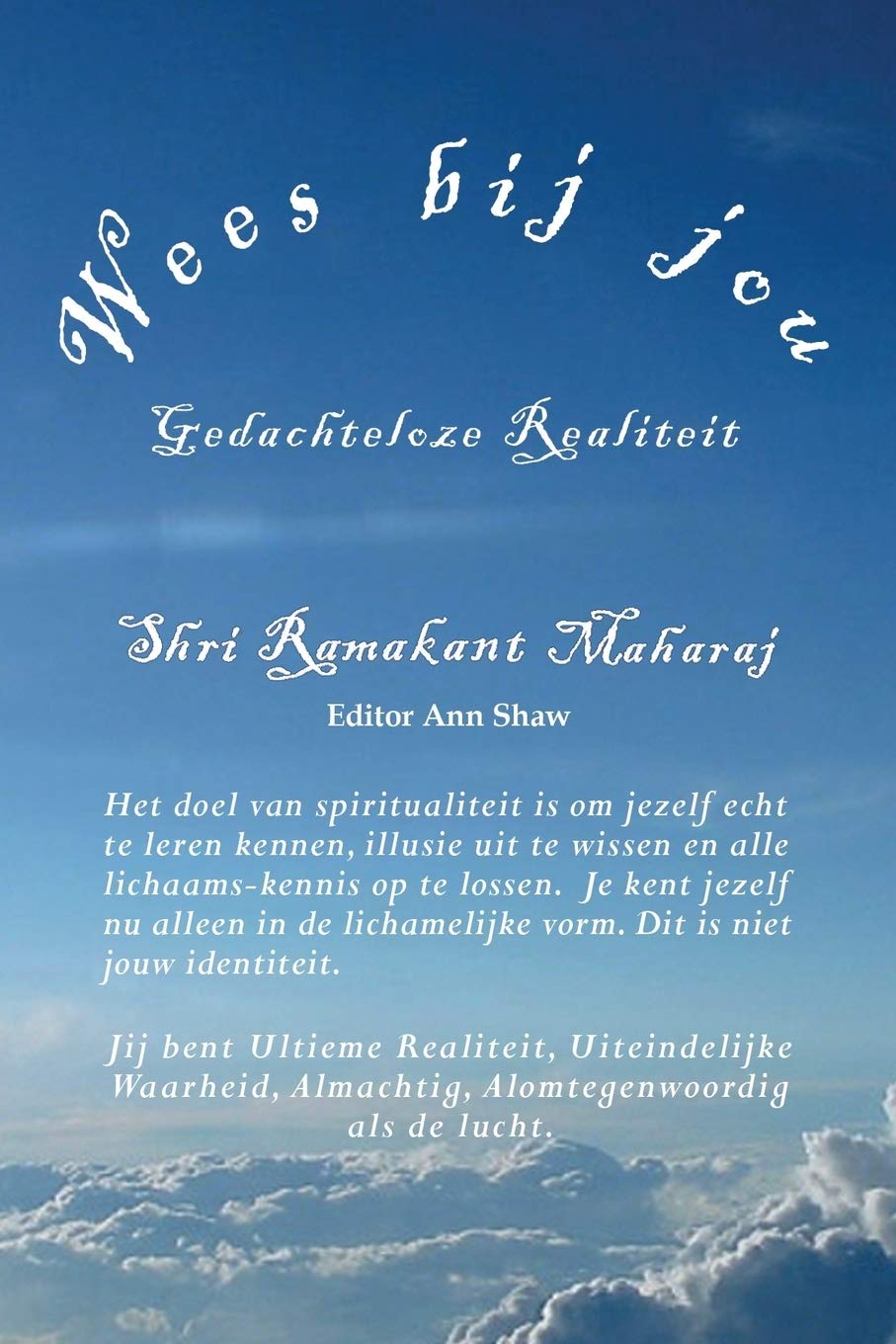 Wees bij jou: Gedachteloze Realiteit book