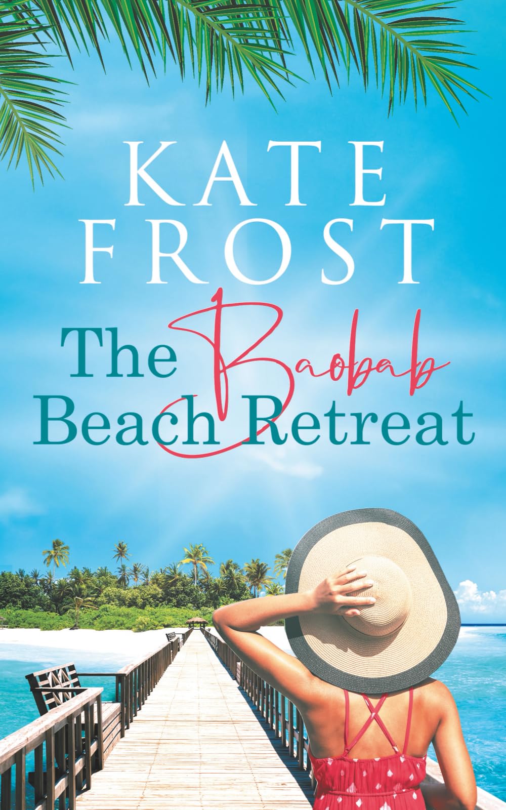 The Baobab Beach Retreat: (A Romantic Escape Book 1) book