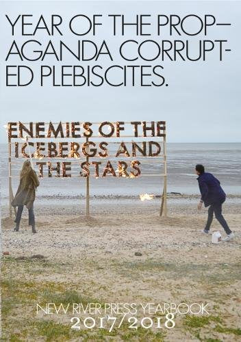 New River Press Yearbook 2017/2018: Year Of The Propaganda Corrupted Eclipse Poetry
