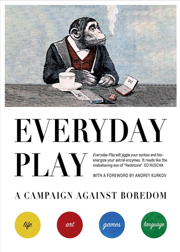 Everyday Play: A Campaign against Boredom Film, Art & Culture