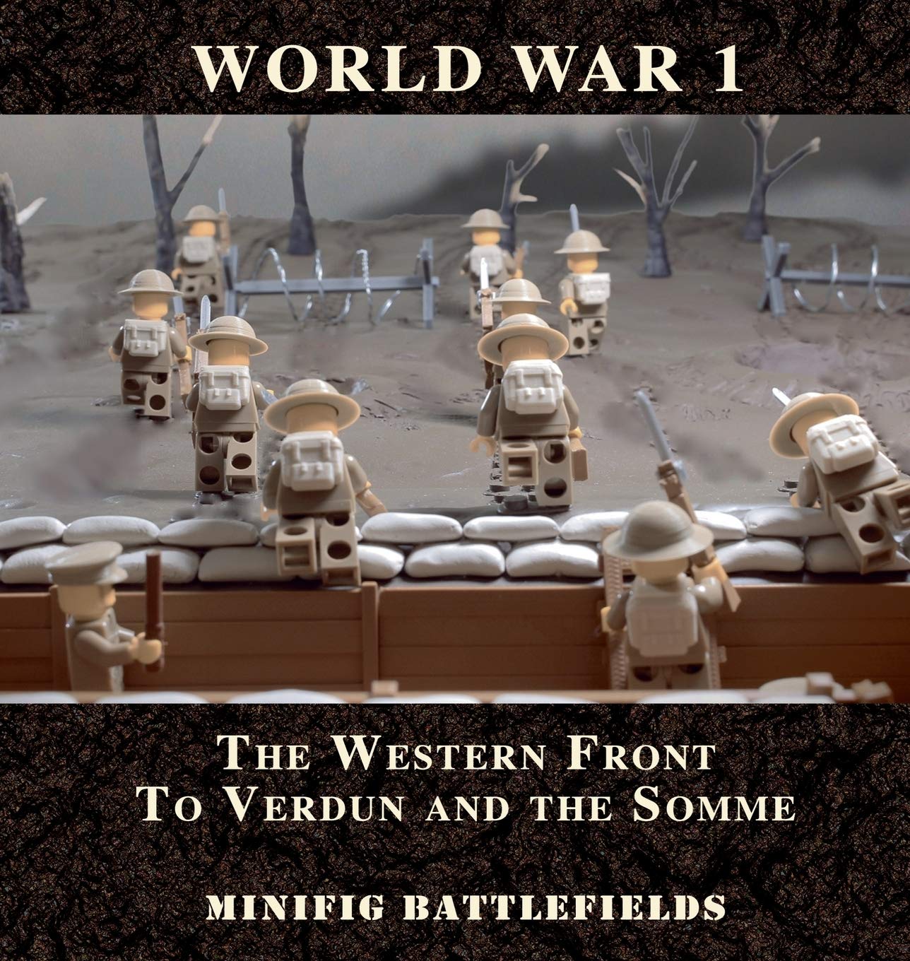 World War 1 - The Western Front to Verdun and the Somme: Minifig Battlefields Education & Training