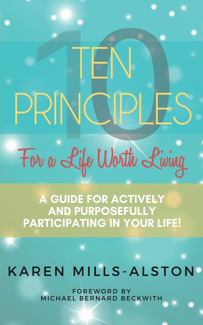 10 Principles for a Life Worth Living Self-help