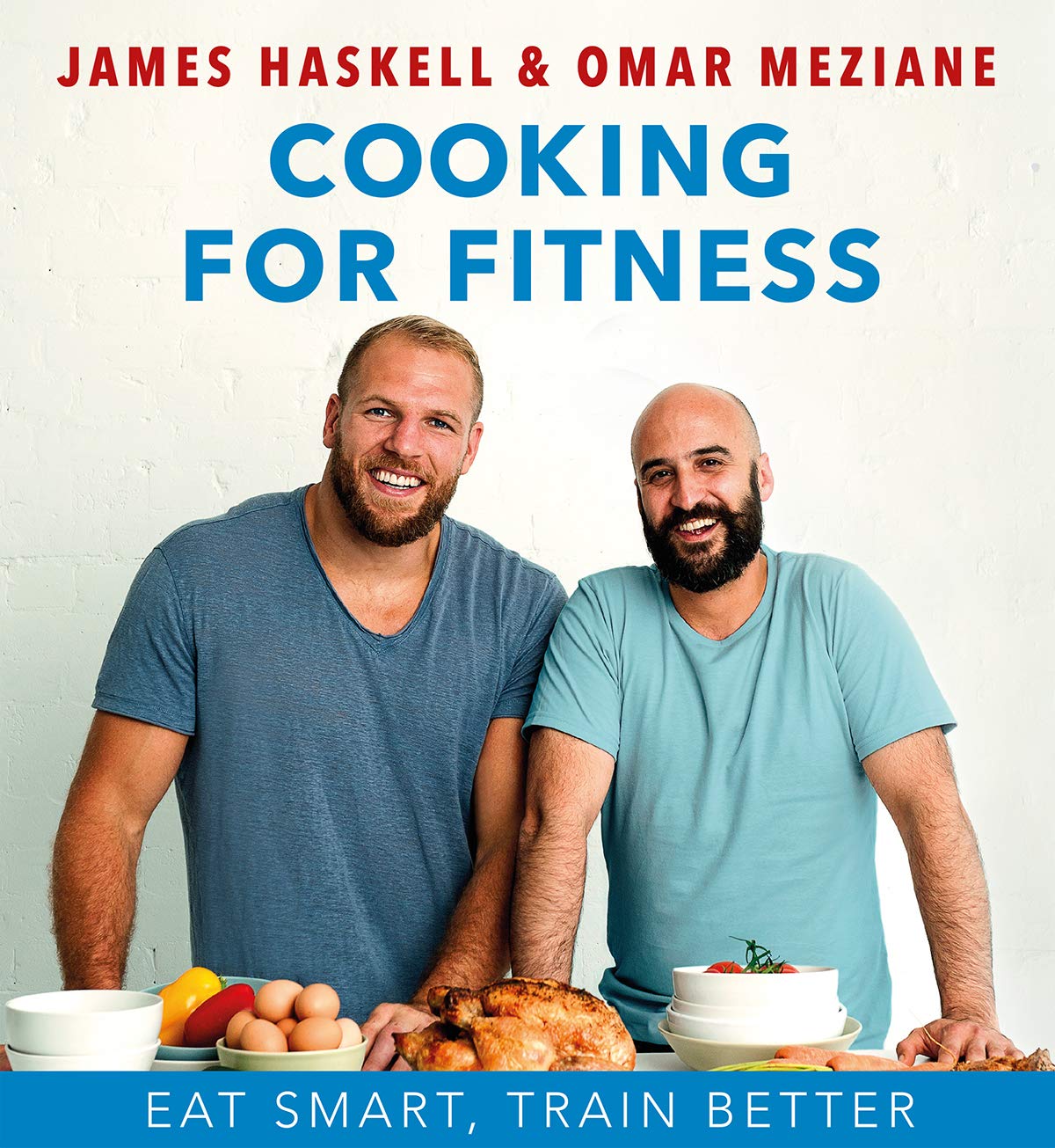 Cooking for Fitness: Eat Smart, Train Better: Eat Smarter and Train Better Leisure, Home & Garden