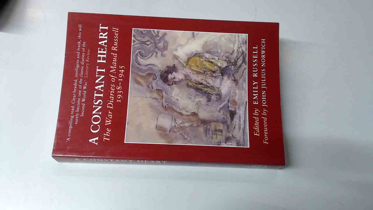 A Constant Heart: The War Diaries of Maud Russell 1938 - 1945 book