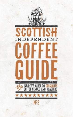 Scottish Independent Coffee Guide: No. 2 Leisure, Home & Garden