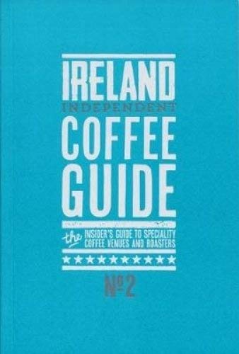 Ireland Independent Coffee Guide: No 2 Leisure, Home & Garden