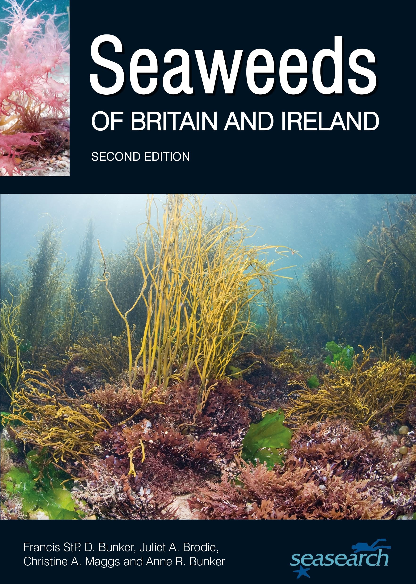 Seaweeds of Britain and Ireland: Second Edition (Wild Nature Press) Geology & Geography