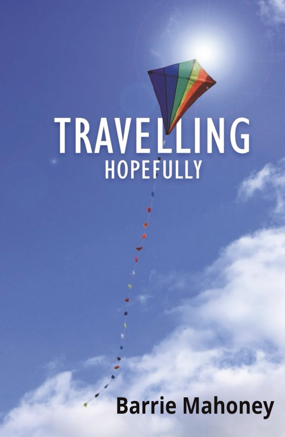 Travelling Hopefully (Letters from the Atlantic, Band 11) Travel
