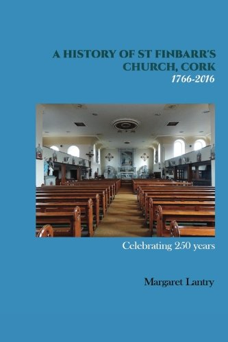 A History of St Finbarr's Church, Cork 1766-2016 Architecture
