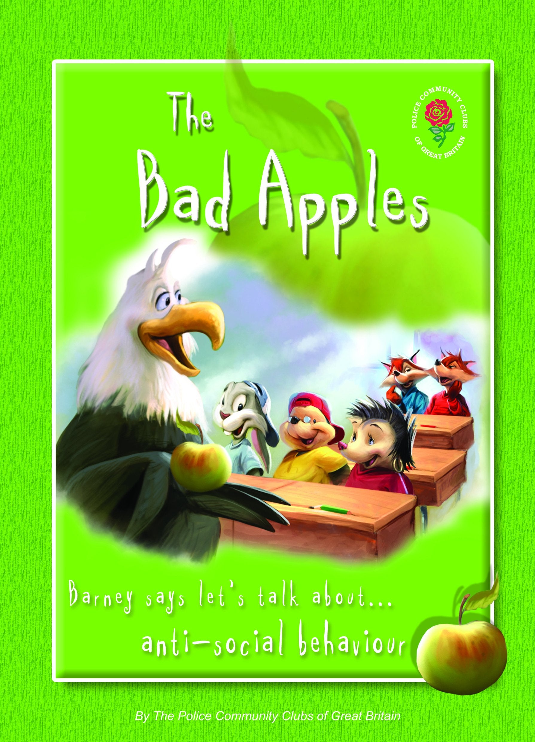 The Bad Apples: Barney Says Lets Talk About Anti-Social Behaviour (Barney and Echo Educational Resources, Band 5) Natural Sciences