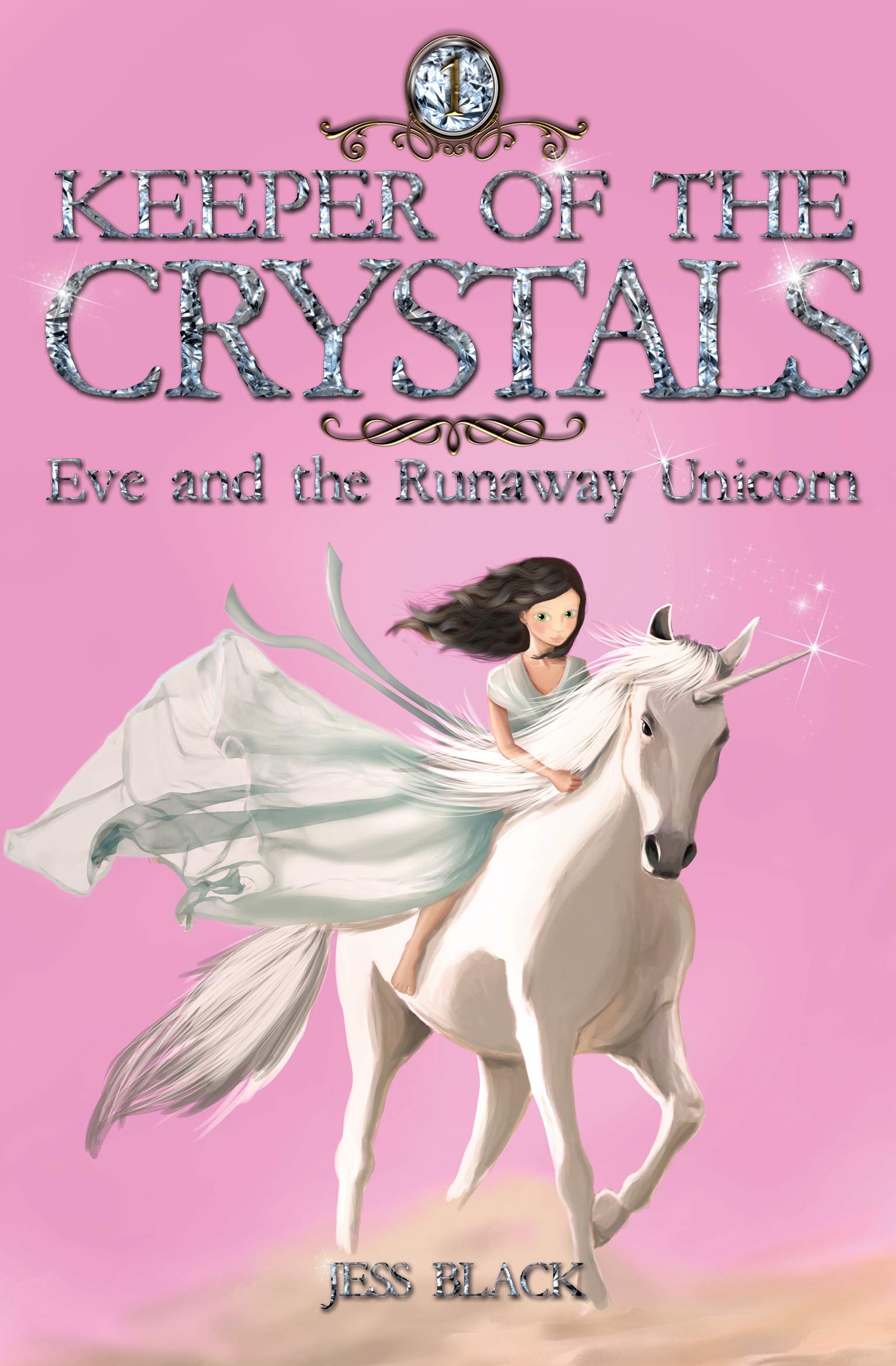 Keeper of the Crystals: Eve and the Runaway Unicorn Novels & Short Stories