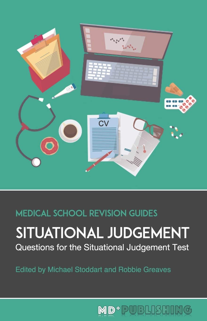 Situational Judgement: Questions For The Situational Judgement Test (Medical School Revision Guides, Band 1) Medicine