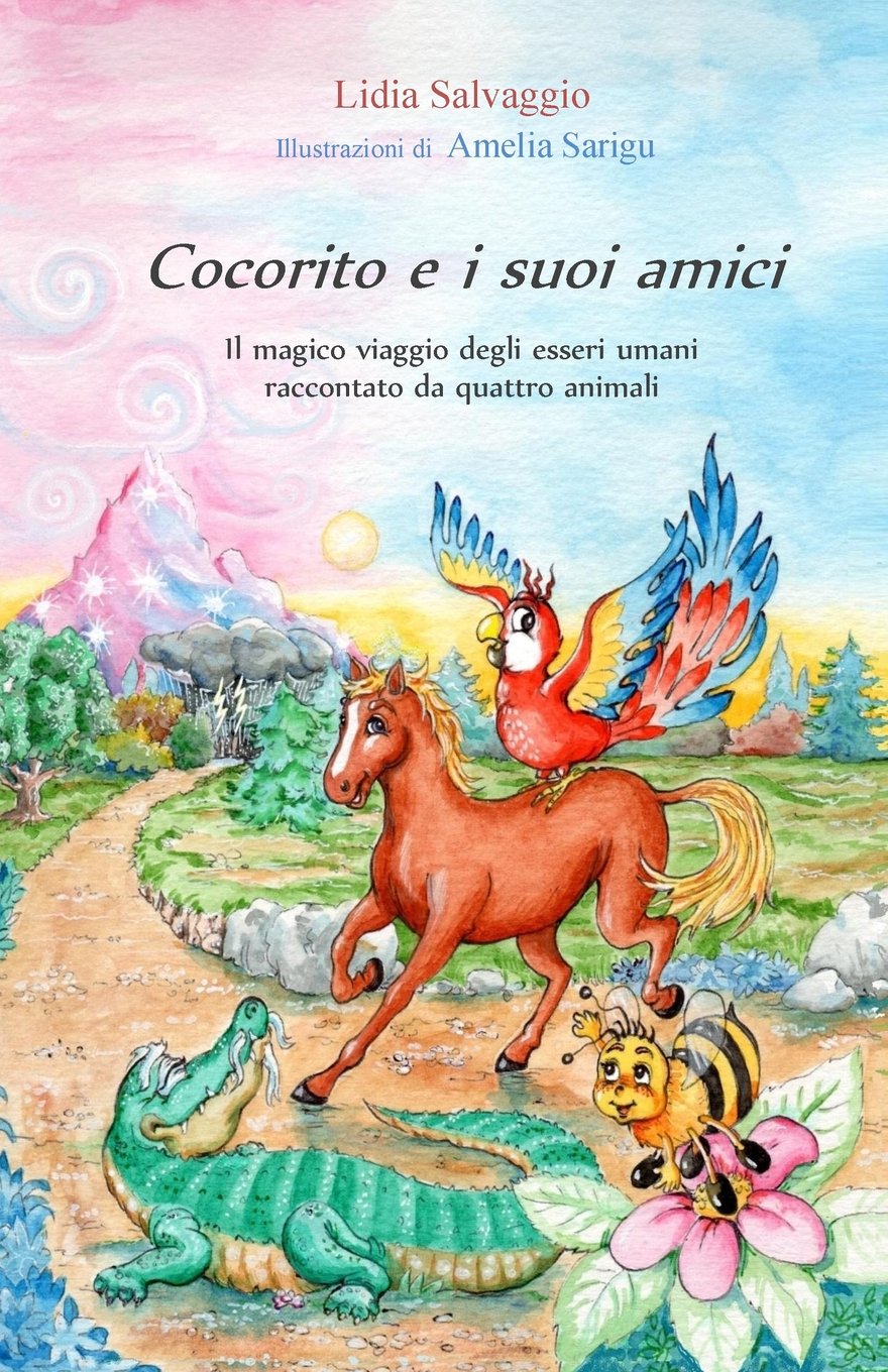 Cocorito e i suoi amici: Il magico viaggio degli esseri umani raccontato da quattro animali book