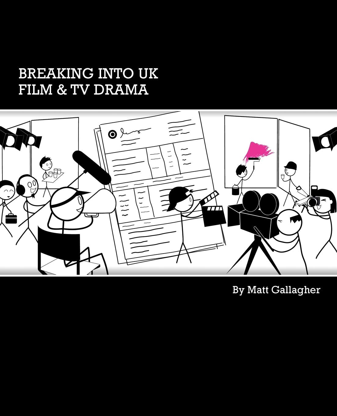 Breaking into UK Film & TV Drama Film, Art & Culture