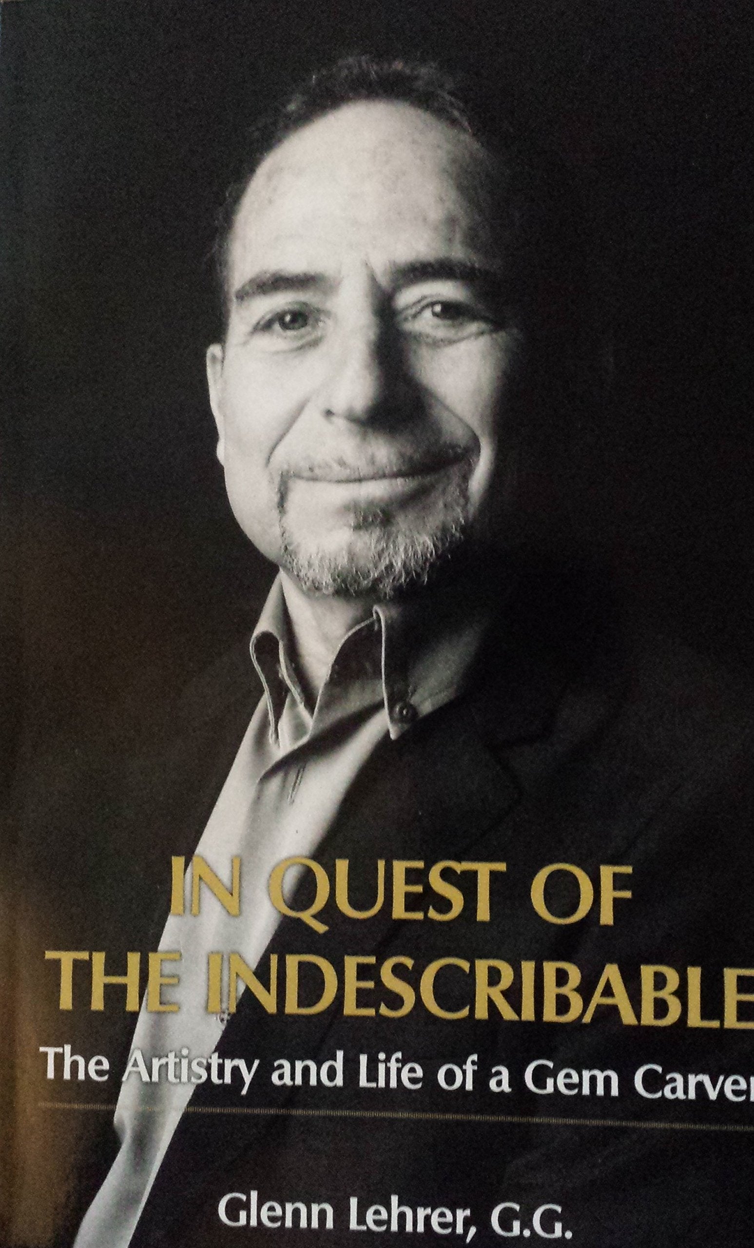 In Quest of the Indescribable: The Artistry and Life of a Gem Carver Memories