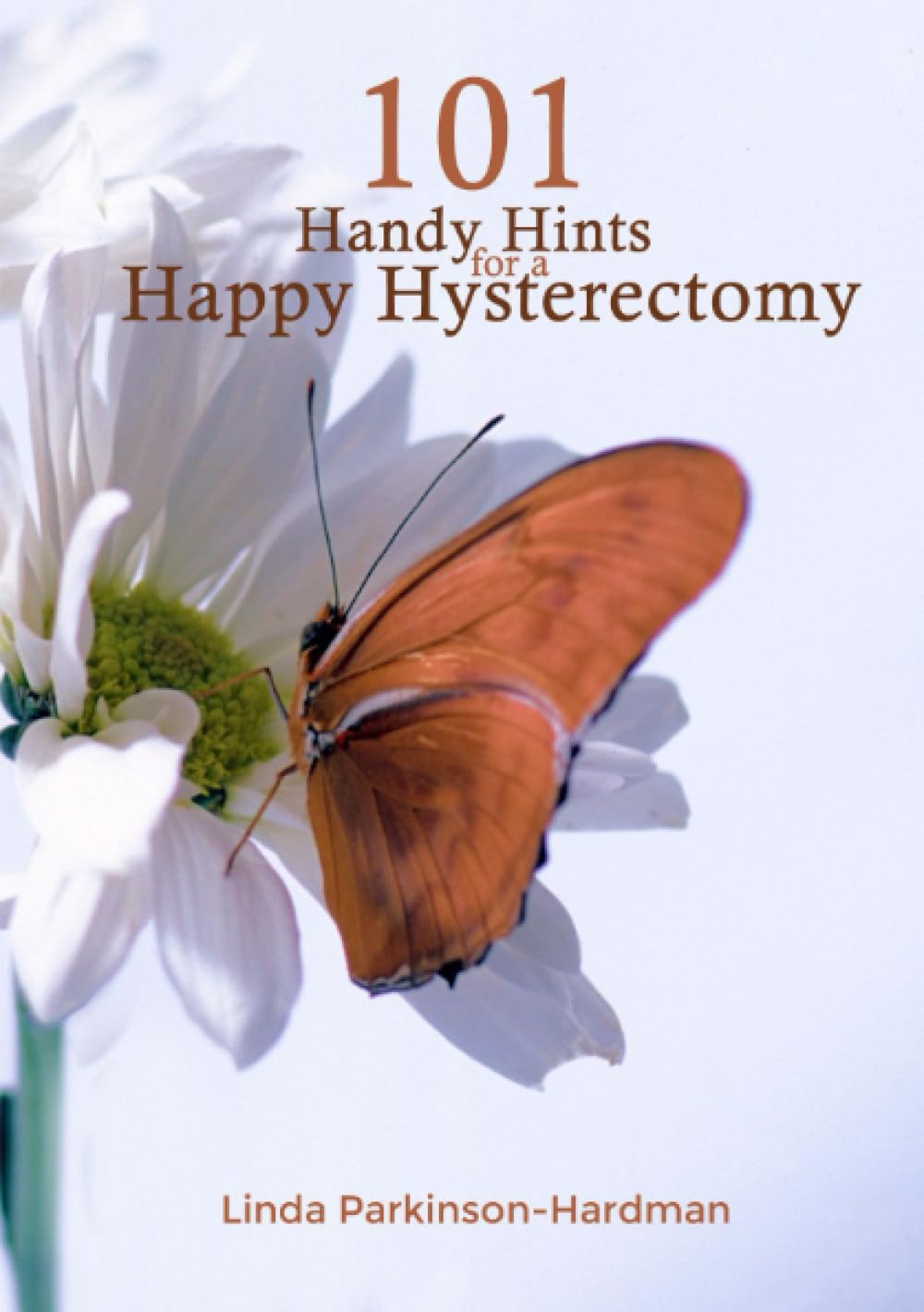 101 Handy Hints for a Happy Hysterectomy Travel