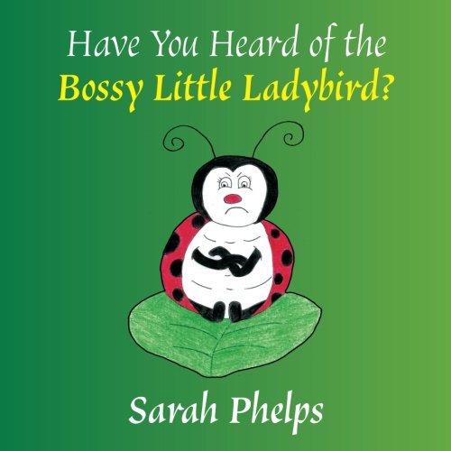 Have You Heard Of The Bossy Little Ladybird? Non-fiction