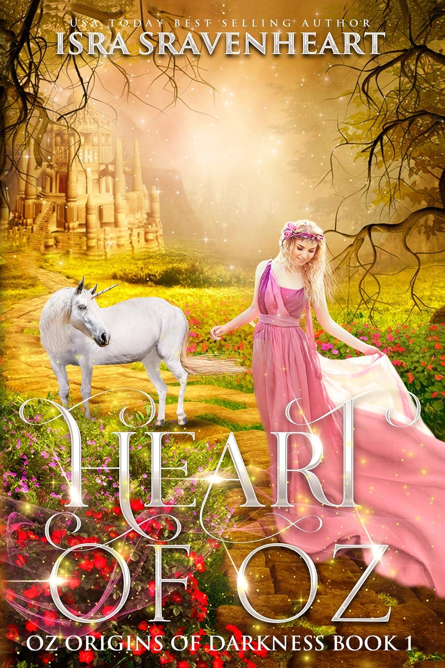 Heart of Oz (Oz: Origins of Darkness, Band 1) Fairy Tales & Legends