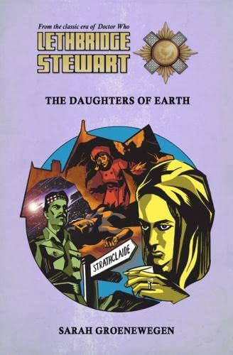 Lethbridge-Stewart: Daughters of Earth book