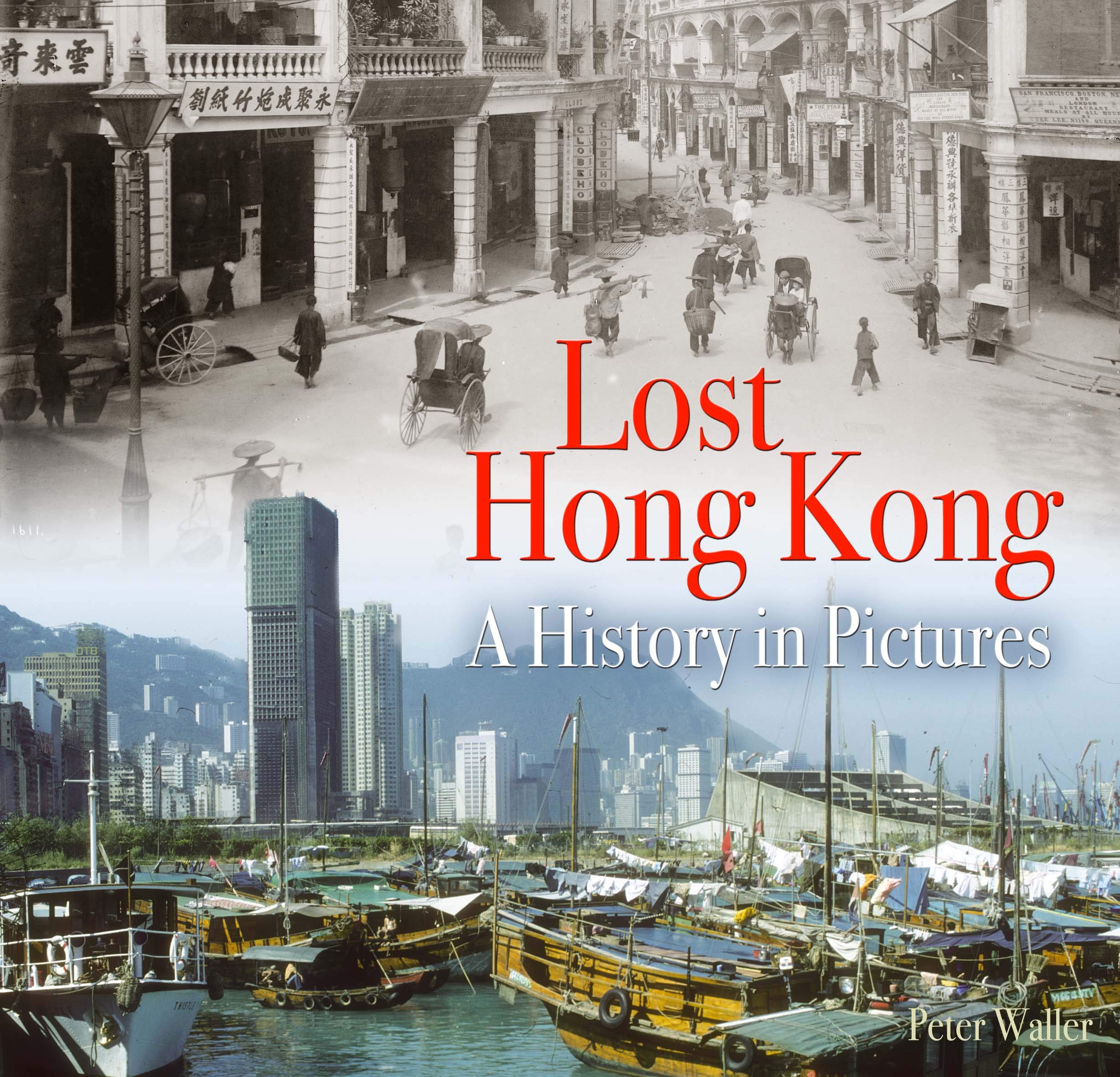 Lost Hong Kong: A History in Pictures Social Sciences