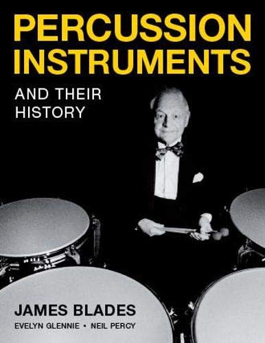 Percussion Instruments and Their History: James Blades Arts & Music
