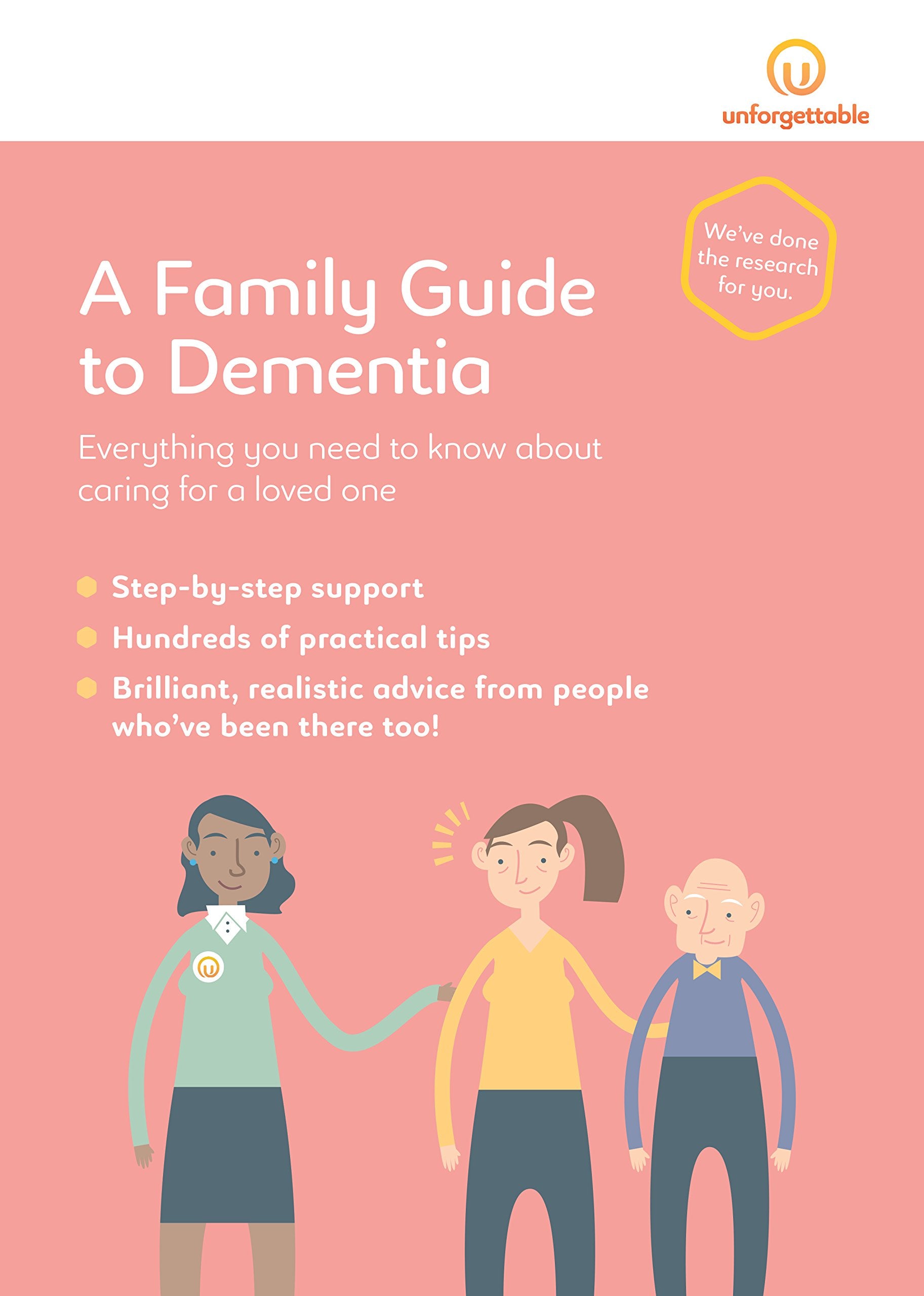 A Family Guide to Dementia: Everything You Need to Know About Caring for a Loved One Medicine