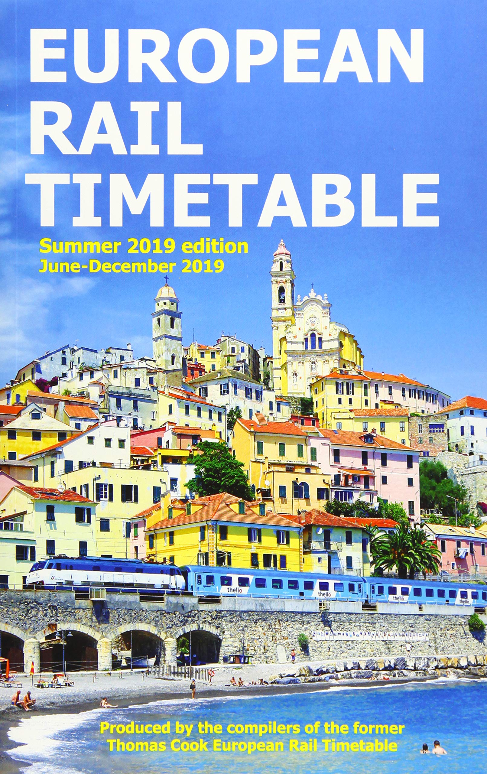 European Rail Timetable Summer 2019: June-December 2019 Leisure, Home & Garden