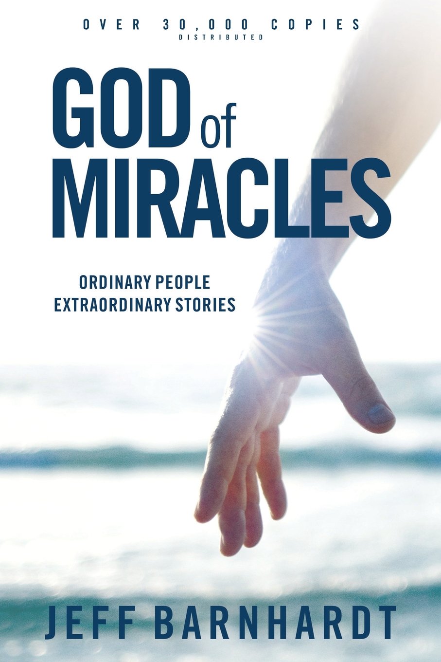 God of Miracles: Ordinary People Extraordinary Stories Religion & Esotericism