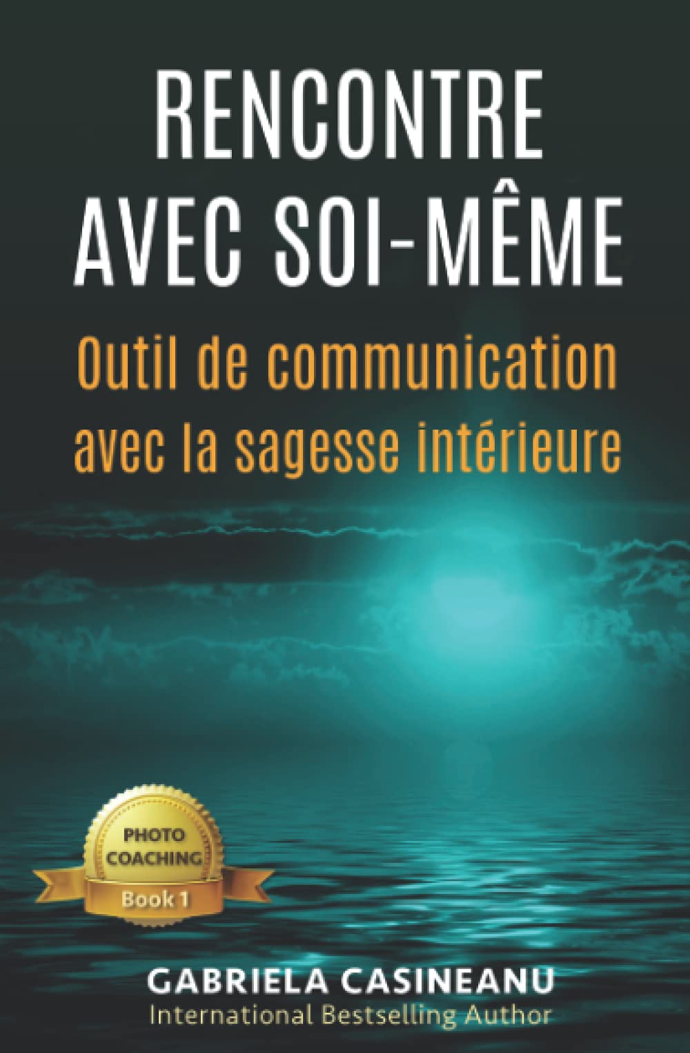 Rencontre avec soi-même: Outil de communication avec la sagesse intérieure (Photo-Coaching) Lifestyle