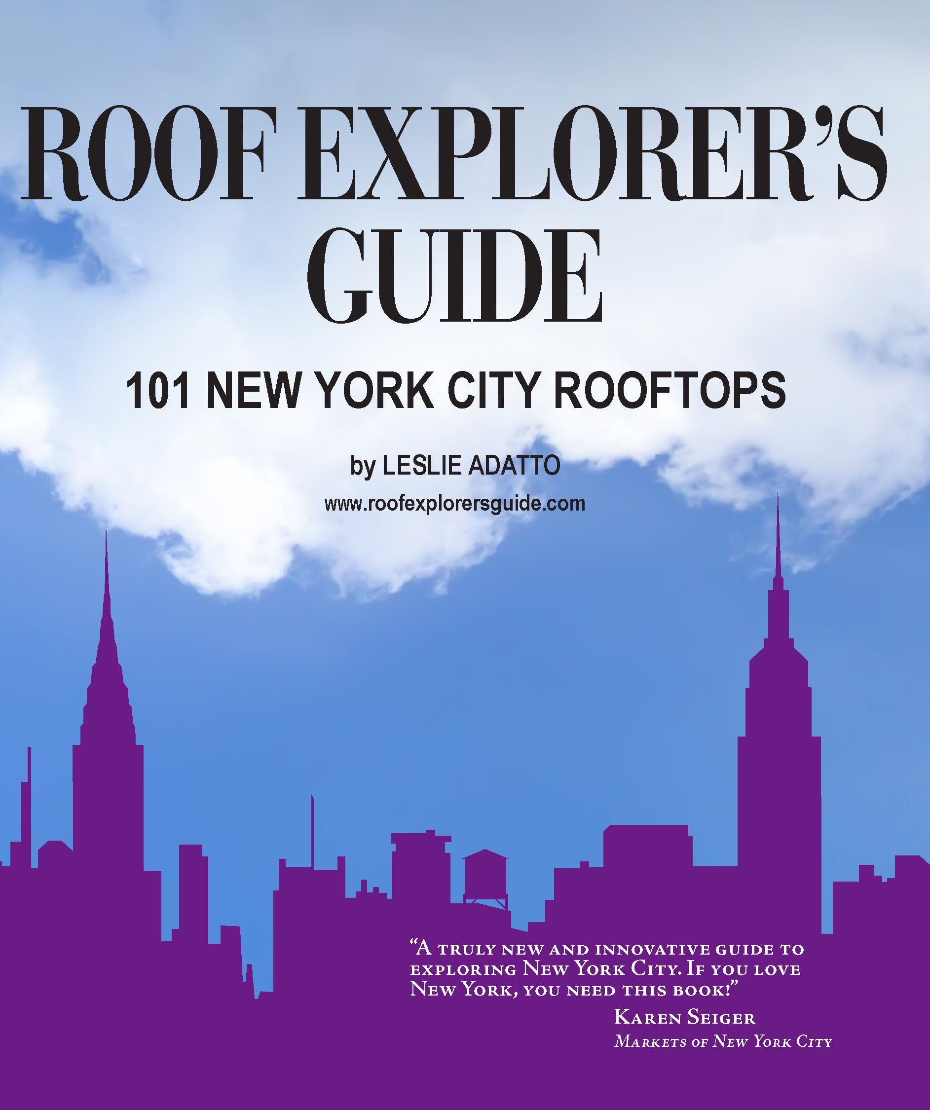 Roof Explorer's Guide: 101 New York City Rooftops Travel Guides